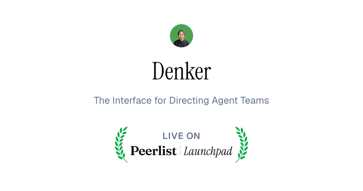 Denker live on Peerlist Launchpad